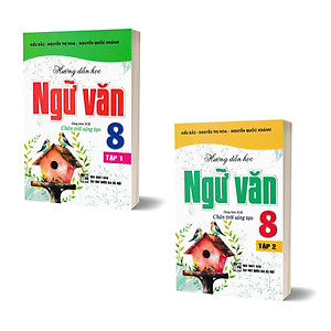 Combo Hướng Dẫn Học Ngữ Văn 8 - Tập 1 + Tập 2 (Dùng Kèm SGK Chân Trời Sáng Tạo)