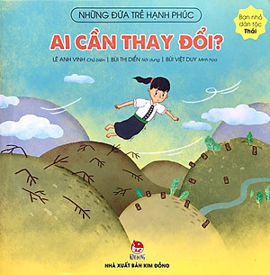 Những Đứa Trẻ Hạnh Phúc: Ai Cần Thay Đổi? - Bạn Nhỏ Dân Tộc Thái