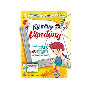 Rèn Luyện Kỹ Năng Vận Động Dành Cho Học Sinh