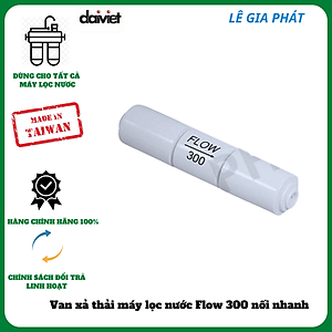 Van Xả Nước Thải Flow 300 Máy Lọc Nước Đầu Nối Nhanh ĐÀI LOAN - Hàng chính hãng