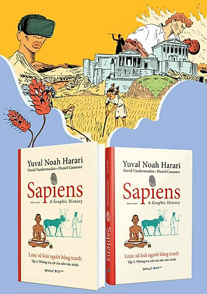 SAPIENS - LƯỢC SỬ LOÀI NGƯỜI BẰNG TRANH - TẬP 2
