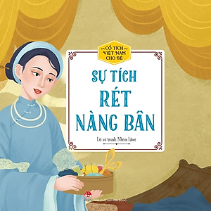 Cổ Tích Việt Nam Cho Bé: Sự Tích Rét Nàng Bân