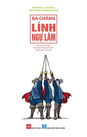 Sách Graphic Classics - The Three Musketeers - Ba Chàng Lính Ngự Lâm