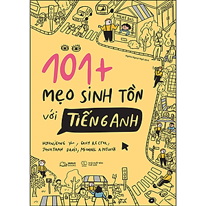 101+ MẸO SINH TỒN VỚI TIẾNG ANH - Bản Quyền