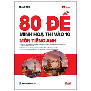Sách - 80 Đề Minh Họa Thi Vào 10 - Môn Tiếng Anh