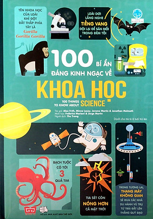 Sách 100 Bí Ẩn Đáng Kinh Ngạc Về Khoa Học (USBORNE - 100 Things To Know About Science)