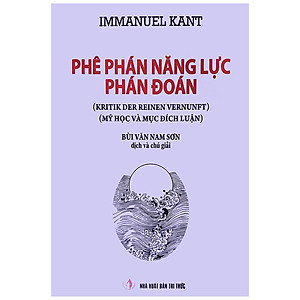 Phê Phán Năng Lực Phán Đoán (Mỹ Học Và Mục Đích Luận)(Tái Bản 2020)