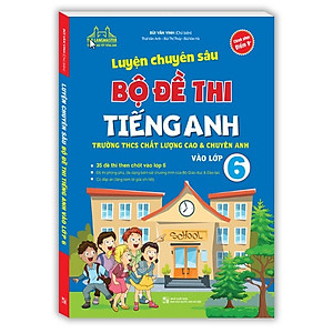 Sách - Luyện chuyên sâu bộ đề thi tiếng anh vào lớp 6