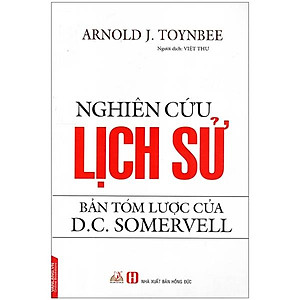 Nghiên Cứu Lịch Sử - Bản Tóm Lược Của D.C. Somervell