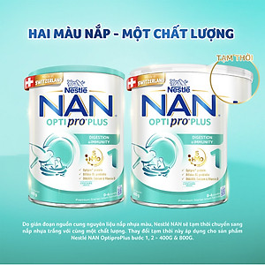 Sữa bột Nestlé NAN OPTIPRO PLUS 1 400G/lon với 5HMO Sản Xuất tại Thụy Sĩ (0 - 6 tháng)