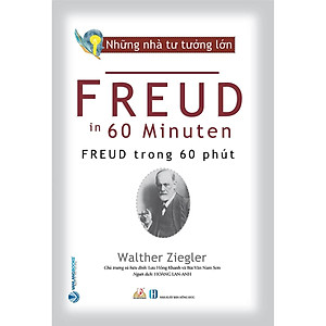 Sách Nhà Tư Tưởng Lớn - Freud Trong 60 Phút