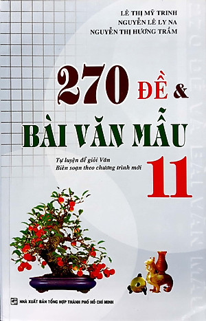 Sách 270 Đề & Bài Văn Mẫu Lớp 11