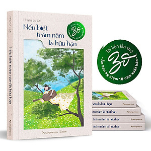 Sách Nếu Biết Trăm Năm Là Hữu Hạn