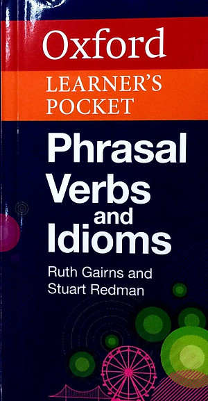 Sách Oxford Learner's Pocket Phrasal Verbs and Idioms