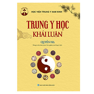 Trung Y Học Khái Luận (Quyển Hạ)