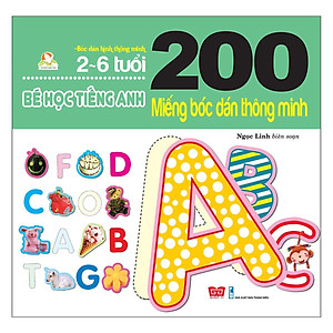 Sách 200 Miếng Bóc Dán Thông Minh - Bé Học Tiếng Anh (2-6 Tuổi) - (Tái Bản 2018)