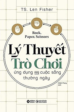 Lý Thuyết Trò Chơi Ứng Dụng Trong Cuộc Sống Thường Ngày