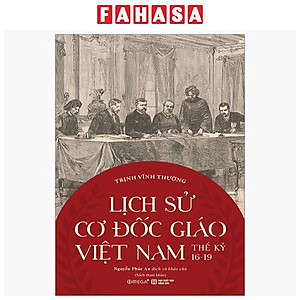 Sách - Lịch Sử Cơ Đốc Giáo Việt Nam Thế Kỷ 16-19