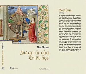 SỰ AN ỦI CỦA TRIẾT HỌC – Boethius - Tạ Thành Tấn dịch – Nhã Nam