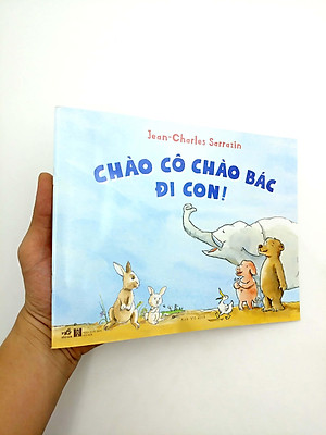 Sách Chào Cô Chào Bác Đi Con