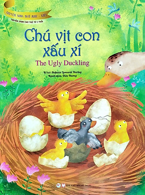 Chú Vịt Con Xấu Xí (Truyện Dành Cho Trẻ Từ 3 Tuổi) - Truyện Song Ngữ Anh - Việt