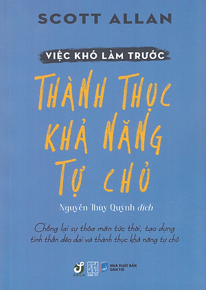 Việc khó làm trước - Thành thực khả năng tự chủ