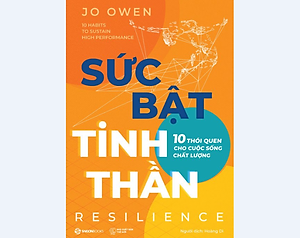 SỨC BẬT TINH THẦN - 10 thói quen cho cuộc sống chất lượng - Jo Owen - Saigon Books