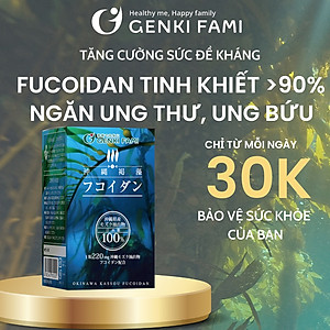 Fucoidan Genki Fami Nhật Bản, Tăng Cường Đề Kháng, Miễn Dịch, Hỗ Trợ Ngăn Ngừa Ung Bướu Hộp 150 viên