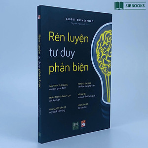 Rèn Luyện Tư Duy Phản Biện 