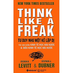 Tư Duy Như Một Kẻ Lập Dị (Tái Bản)(Tặng Kèm Bookmark Tiki)