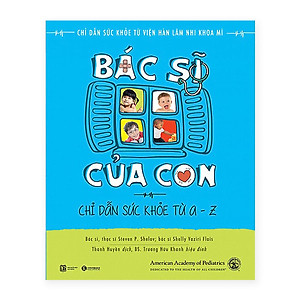 Bác Sĩ Tại Gia Của Bé Với Combo: Bác Sĩ Của Con +  Bác Sĩ Riêng Của Bé Yêu - Chào Con! Ba Mẹ Đã Sẵn Sàng