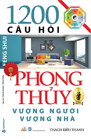 1200 Câu Hỏi Phong Thủy Vượng Người Vượng Nhà