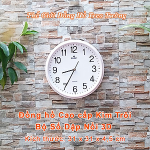 Đồng hồ Treo Tường Cao cấp KIM TRÔI EASTAR Tròn 31cm - Số Nổi 3D - Tặng Pin Maxell - BH 1 Năm