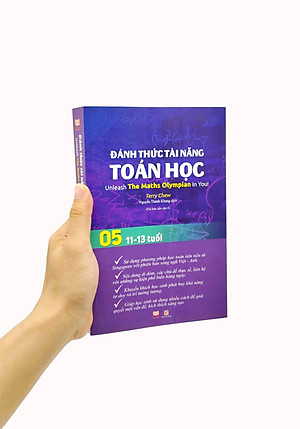 Đánh Thức Tài Năng Toán Học - Unleash The Maths Olympian In You! - Tập 5 (11-13 Tuổi) (Tái Bản 2023)