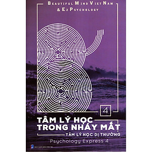 Tâm Lý Học Trong Nháy Mắt (Tập 4) - Tâm Lý Học Dị Thường