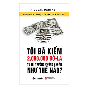 Tôi Đã Kiếm Được 2.000.000 Đô-La Từ Thị Trường Chứng Khoán Như Thế Nào? (Bản 2021)