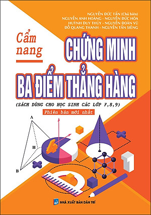 Sách Cẩm Nang Chứng Minh Ba Điểm Thẳng Hàng