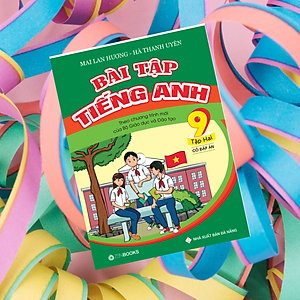 Sách Bài Tập Tiếng Anh 9 (Tập 2) - Có Đáp Án (Theo Chương Trình Mới Của Bộ GD&ĐT)