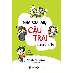 Sách Thiếu Nhi: Nhà Có Một Cậu Con Trai Đang Lớn