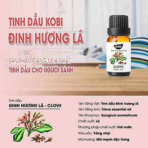 Tinh dầu Đinh Hương Lá Kobi Clove essential oil giúp làm giảm căng thẳng, ổn định huyết áp - 5ml