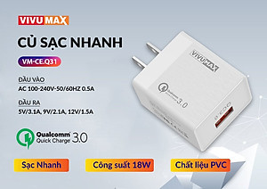 Củ Sạc nhanh cao cấp VivuMax CE.Q31 sạc nhanh công nghệ Qualcomm QC3.0, Sạc nhanh 5V-3A, 18W, tương thích hầu hết các thiết bị – Hàng Chính Hãng