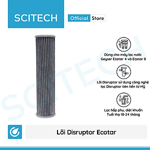 Lõi Disruptor Ecotar Geyser by Scitech - Lõi số 3 máy lọc nước Nano Geyser Ecotar 4 - Hàng chính hãng