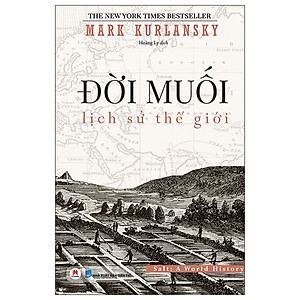 Đời Muối: Lịch Sử Thế Giới