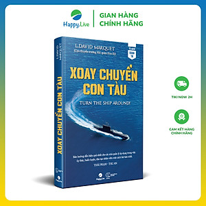 Sách Xoay chuyển con tàu - Turn the Ship Around - Happy Live