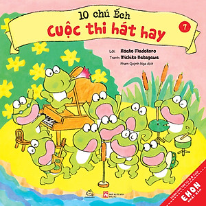 Sách Ehon Nhật Bản 10 Chú ếch Tái Bản 2020 Trọn bộ 18 cuốn: 10 chú ếch, 10 chú ếch,1 người bạn mới, Đi tới núi Mõ, Lễ hội mùa hè, Trú đông, Cùng nhau đón tết, Cuộc thi hát hay, Mùa xuân đến rồi, Ngày hội thể thao, Lễ hội sao vui vẻ , Tới núi Rào Rào, Cùng tới biển chơi, Món quà đặc biệt, Đi Picnic, Mở cửa bể bơi, Lần đầu đi cắm trại, Cùng nhau ngắm trăng, Lễ hội mùa Thu