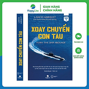 Sách Xoay chuyển con tàu - Turn the Ship Around - Happy Live