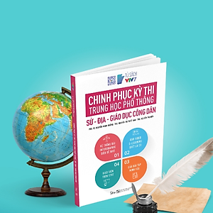 Sách Chinh Phục Kỳ Thi Trung Học Phổ Thông Quốc Gia: Sử - Địa - GDCD