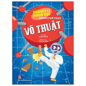 Nguyên Lí Khoa Học Trong Thể Thao: Võ Thuật