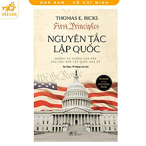 Sách - Nguyên tắc lập quốc (Nhã Nam HCM)