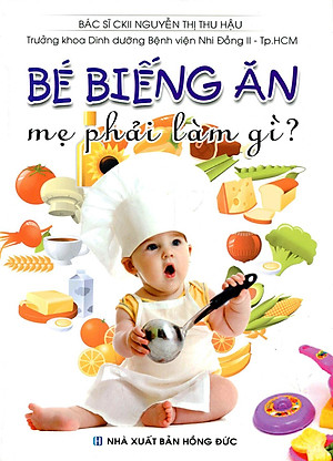 Sách Bé Biếng Ăn Mẹ Phải Làm Gì?